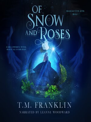 cover image of Of Snow and Roses